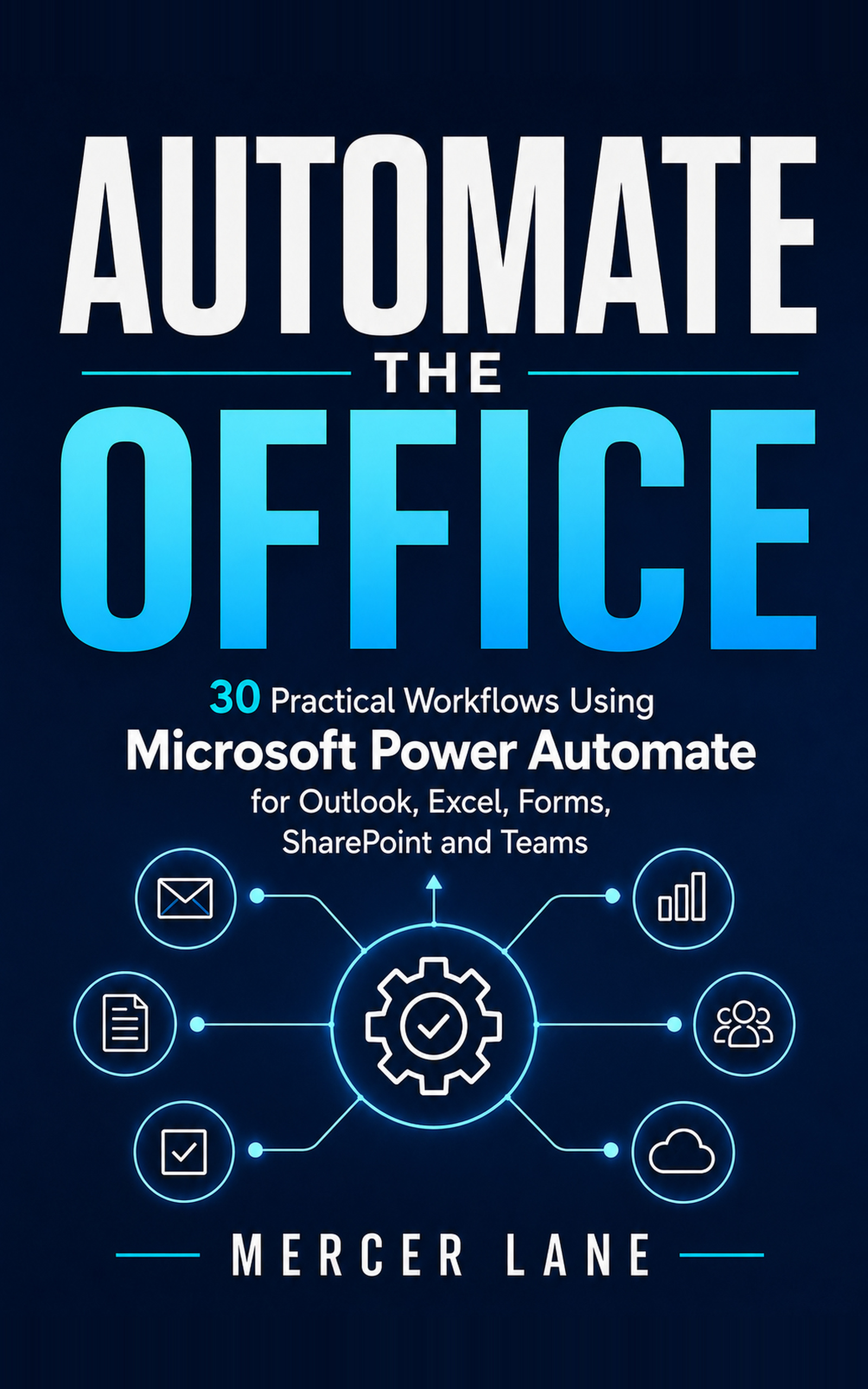 Cover of Automate the Office by Mercer Lane